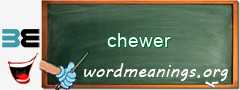 WordMeaning blackboard for chewer